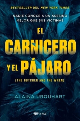 Cover of El Carnicero Y El Pájaro / The Butcher and the Wren