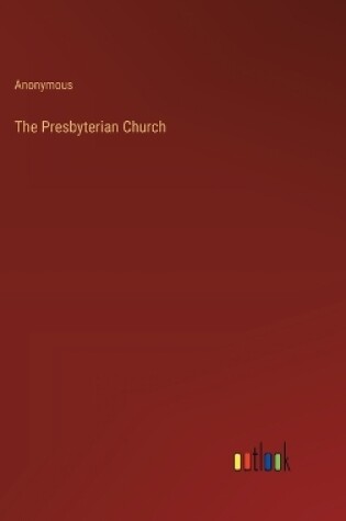 Cover of The Presbyterian Church