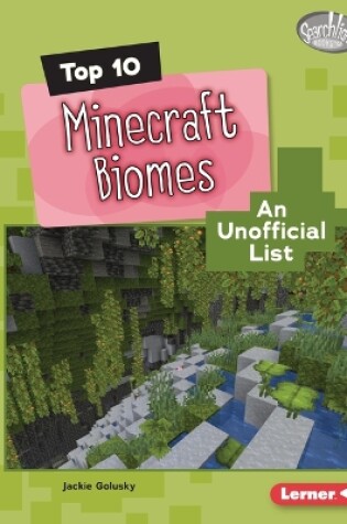 Cover of Top 10 Minecraft Biomes