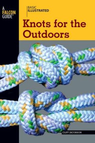 Cover of Basic Illustrated Knots for the Outdoors
