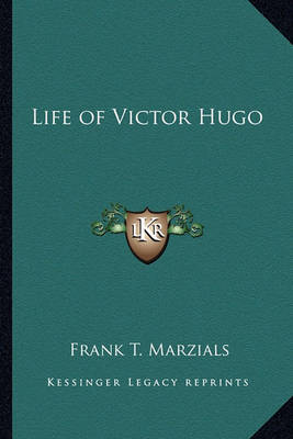 Book cover for Life of Victor Hugo