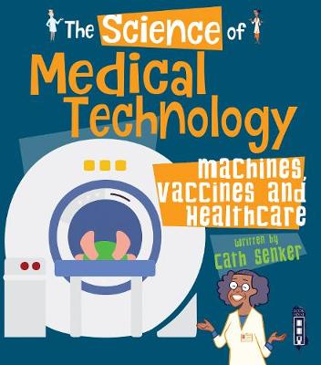 Book cover for The Science of Medical Technology