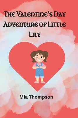 Book cover for The Valentine's Day Adventure of Little Lily