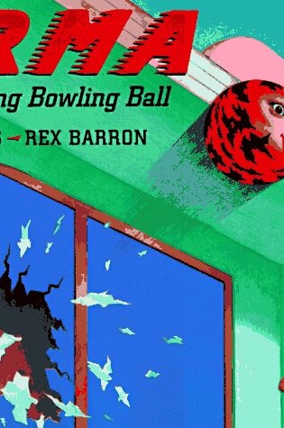 Cover of Irma the Flying Bowling Ball