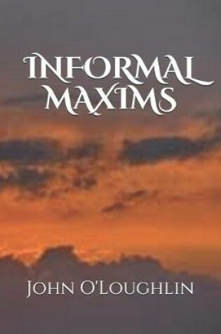 Cover of Informal Maxims