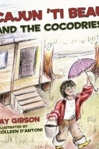 Cover of Cajun 'Ti Beau and the Cocodries