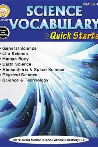 Cover of Science Vocabulary Quick Starts, Grades 4 - 9