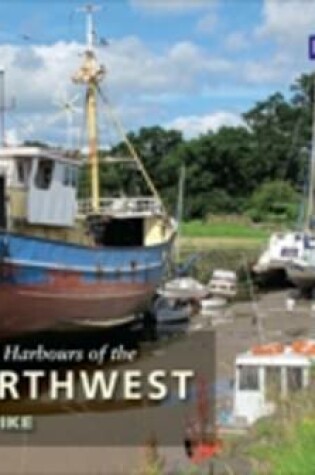 Cover of Hidden Harbours of Northwest England