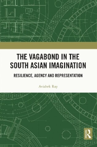 Cover of The Vagabond in the South Asian Imagination