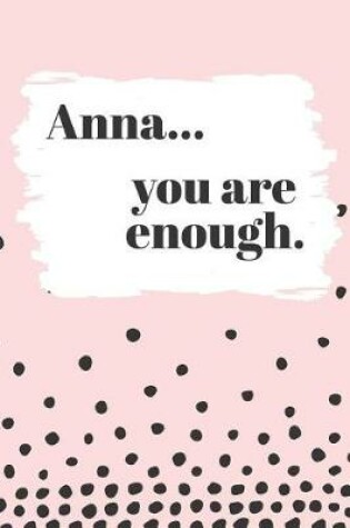 Cover of Anna's You Are Enough