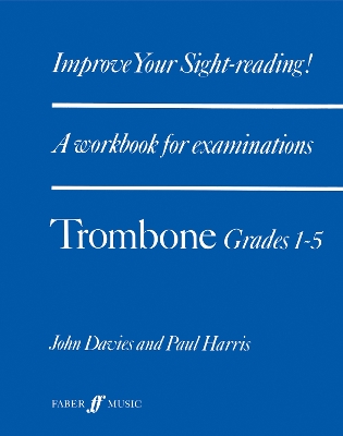 Book cover for Improve your sight-reading! Trombone Grades 1 to 5