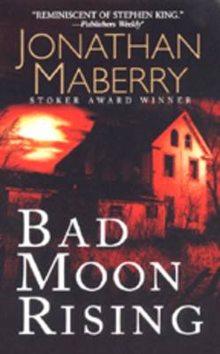 Bad Moon Rising by Jonathan Maberry