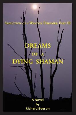 Book cover for Dreams of a Dying Shaman