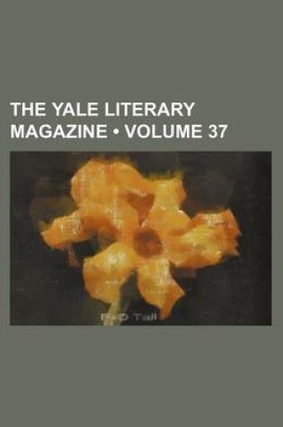 Cover of The Yale Literary Magazine (Volume 37)