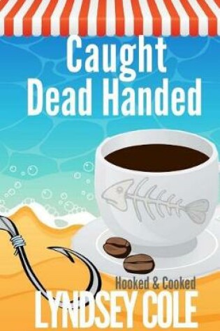 Cover of Caught Dead Handed