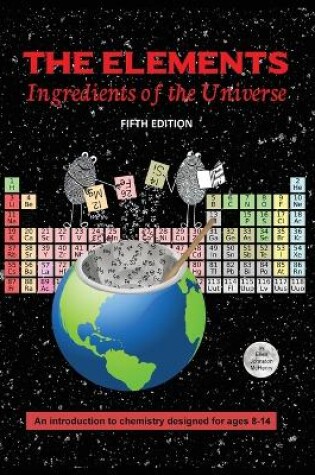 Cover of The Elements; Ingredients of the Universe