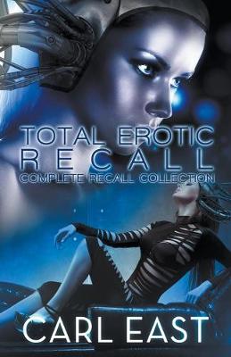 Book cover for Total Erotic Recall Complete Recall Collection