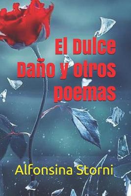 Book cover for El Dulce Daño y otros poemas