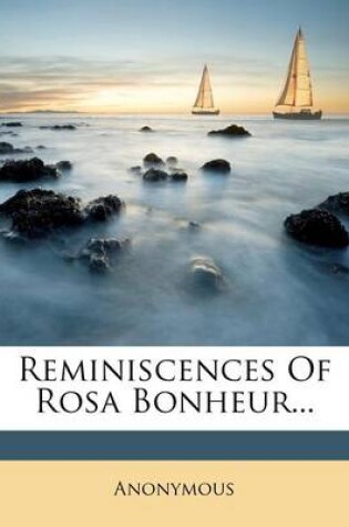 Cover of Reminiscences of Rosa Bonheur...