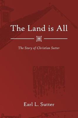 Book cover for The Land Is All