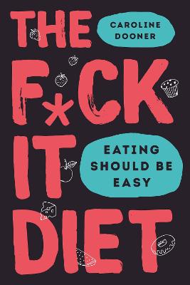 Book cover for The F*ck It Diet