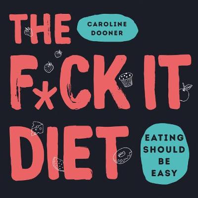 Book cover for The F*ck It Diet