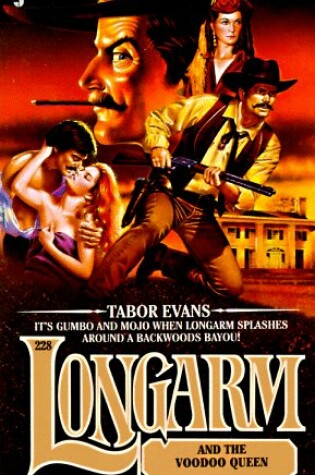 Cover of Longarm 228: Longarm and the Voodoo Queen