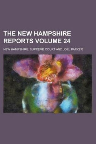 Cover of The New Hampshire Reports Volume 24