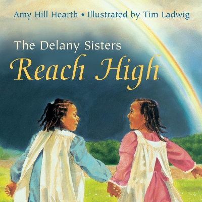 Book cover for The Delany Sisters Reach High