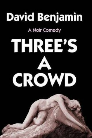 Cover of Three's a Crowd