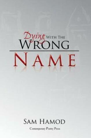 Cover of Dying with the Wrong Name