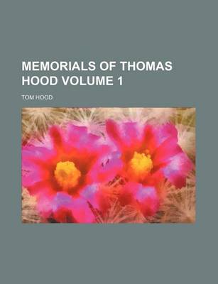 Book cover for Memorials of Thomas Hood Volume 1