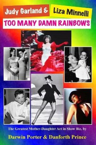 Cover of Judy Garland & Liza Minnelli, Too Many Damn Rainbows
