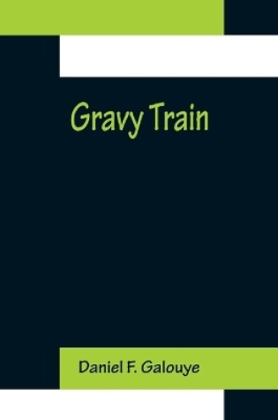 Cover of Gravy Train