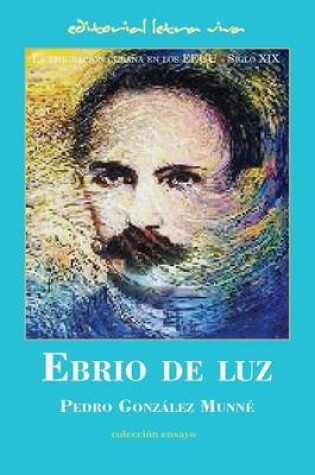 Cover of Ebrio de Luz