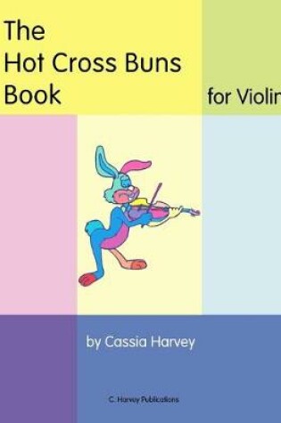 Cover of The Hot Cross Buns Book for Violin