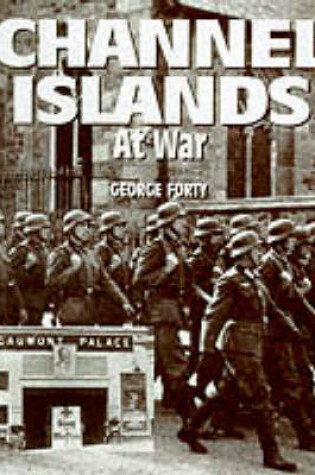 Cover of The Channel Islands at War