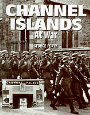 Book cover for The Channel Islands at War