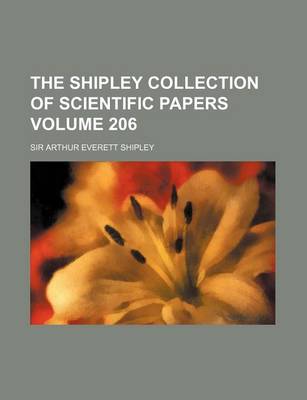 Book cover for The Shipley Collection of Scientific Papers Volume 206