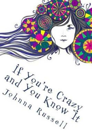 Cover of If You're Crazy and You Know It