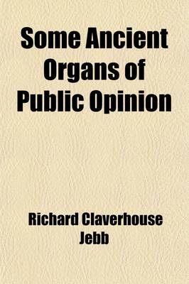 Book cover for Some Ancient Organs of Public Opinion