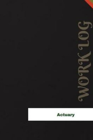 Cover of Actuary Work Log
