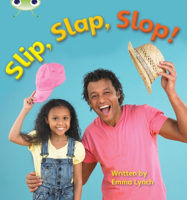 Book cover for Bug Club Phonics - Phase 3 Unit 7: Slip, Slap, Slop!