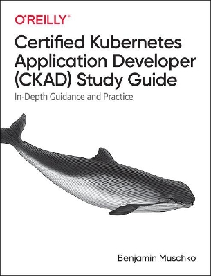 Book cover for Certified Kubernetes Application Developer (CKAD) Study Guide