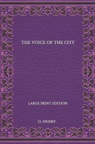 Cover of The Voice Of The City - Large Print Edition