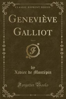 Book cover for Geneviève Galliot, Vol. 1 (Classic Reprint)