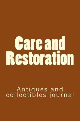 Book cover for Care and Restoration