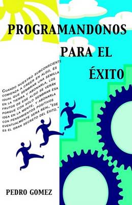 Book cover for Programandonos Para El Exito