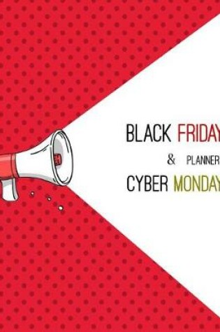 Cover of Black Friday Planner & Cyber Monday