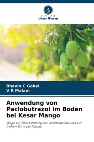 Cover of Anwendung von Paclobutrazol im Boden bei Kesar Mango